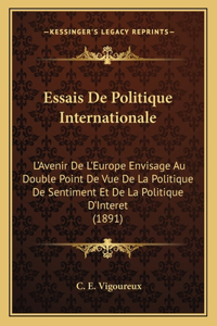 Essais De Politique Internationale