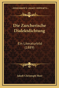 Die Zurcherische Dialektdichtung
