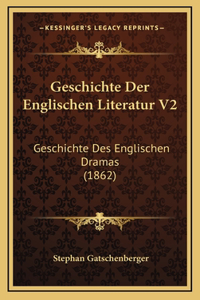 Geschichte Der Englischen Literatur V2