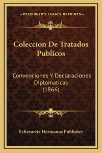 Coleccion De Tratados Publicos