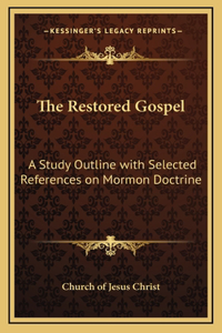 The Restored Gospel