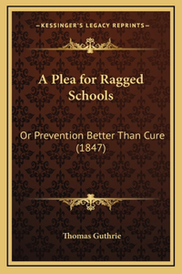 A Plea for Ragged Schools