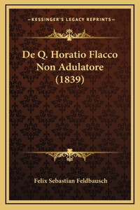 De Q. Horatio Flacco Non Adulatore (1839)