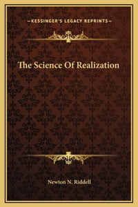 The Science Of Realization