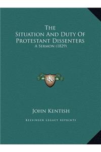 The Situation and Duty of Protestant Dissenters
