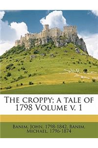 The Croppy; A Tale of 1798 Volume V. 1