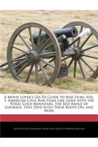 A Movie Lover's Go-To Guide to War Films, Vol. 1