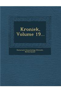 Kroniek, Volume 19...