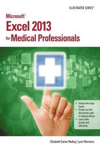 Microsoft (R) Excel (R) 2013 for Medical Professionals