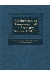 Celebration at Tammany Hall