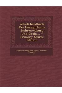 Adress-Handbuch Des Herzogthums Sachsen-Coburg Und Gotha...