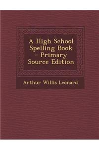A High School Spelling Book