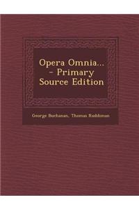 Opera Omnia... - Primary Source Edition