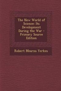 The New World of Science