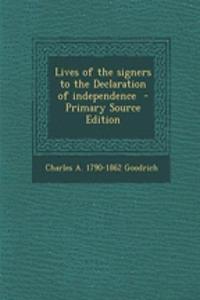 Lives of the Signers to the Declaration of Independence