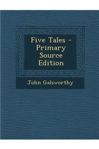 Five Tales