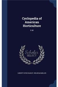 Cyclopedia of American Horticulture