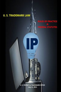 U. S. Trademark Law - Rules of Practice & Federal Statutes