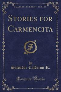 Stories for Carmencita (Classic Reprint)