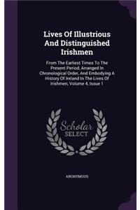 Lives of Illustrious and Distinguished Irishmen