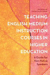 Teaching English-Medium Instruction Courses in Higher Education