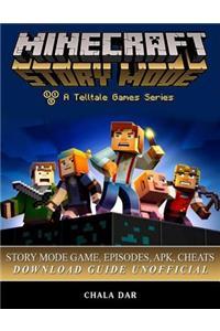 Minecraft Story Mode Game, Episodes, Apk, Cheats Download Guide Unofficial