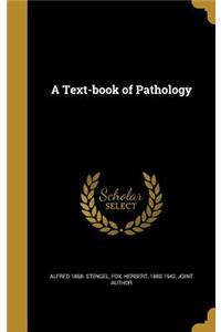 A Text-book of Pathology