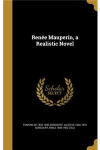 Renée Mauperin, a Realistic Novel