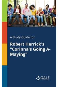 A Study Guide for Robert Herrick's 