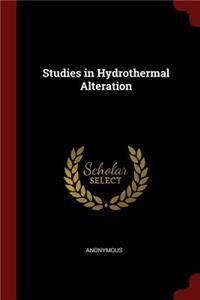 Studies in Hydrothermal Alteration