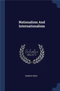 Nationalism And Internationalism