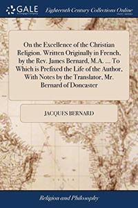 ON THE EXCELLENCE OF THE CHRISTIAN RELIG