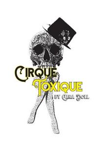 Cirque Toxique