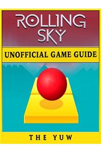 Rolling Sky Unofficial Game Guide