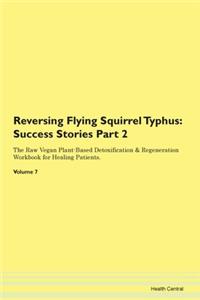 Reversing Flying Squirrel Typhus: Succes