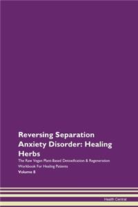 Reversing Separation Anxiety Disorder