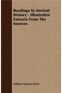Readings In Ancient History - Illustrative Extracts From The Sources