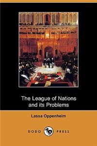 The League of Nations and Its Problems (Dodo Press)