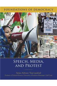 Speech, Media and Protest