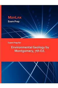 Exam Prep for Environmental Geology by Montgomery, 7th Ed.