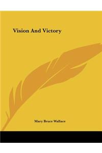 Vision and Victory