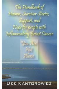 The Handbook of Humor, Survivor Stories, Support, and Hope for people with Inflammatory Breast Cancer
