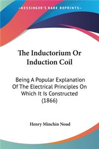 Inductorium Or Induction Coil