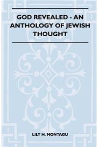 God Revealed - An Anthology of Jewish Thought