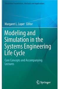 Modeling and Simulation in the Systems Engineering Life Cycle