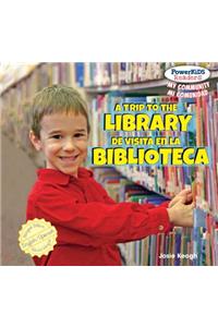 Trip to the Library / de Visita En La Biblioteca