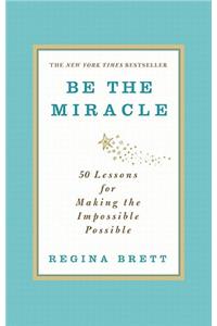 Be the Miracle