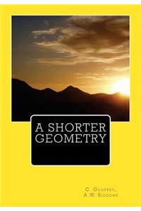 Shorter Geometry