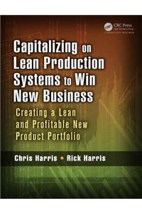 Capitalizing on Lean Production Systems to Win New Business