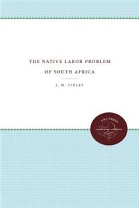 Native Labor Problem of South Africa